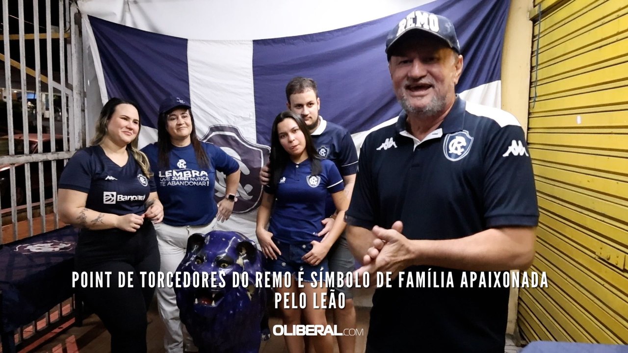 Point de torcedores do Remo é símbolo de família apaixonada pelo Leão