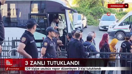 Zonguldak'ta 129 kişiye usulsüz rapor düzenleyen 3 kişi tutuklandı