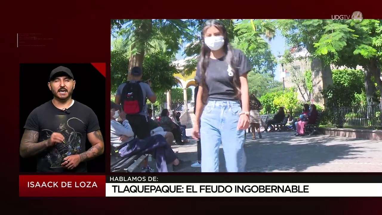 Tlaquepaque: el feudo ingobernable | Isaack de Loza