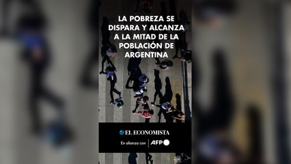 La pobreza se dispara y alcanza a la mitad de la población de Argentina