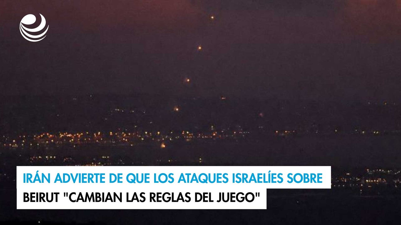 Irán advierte de que los ataques israelíes sobre Beirut "cambian las reglas del juego"