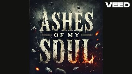 Ashes Of My Soul By The Hollow Veil