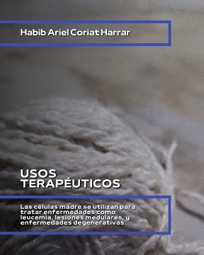 |HABIB ARIEL CORIAT HARRAR | ¿QUÉ SON LAS CÉLULAS MADRES? (PARTE 1) (@HABIBARIELC)