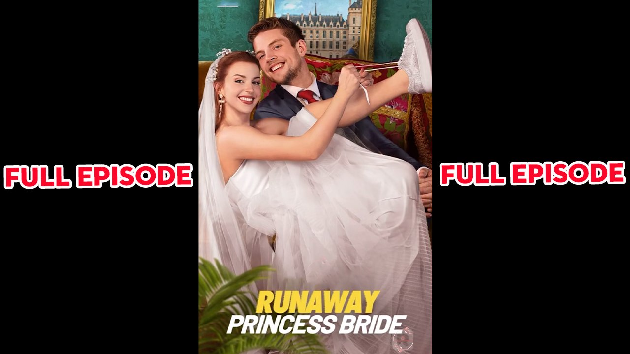 Runaway Princess Bride Full Movie Full Episode video Dailymotion