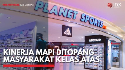 Kinerja MAPI Ditopang Masyarakat Kelas Atas