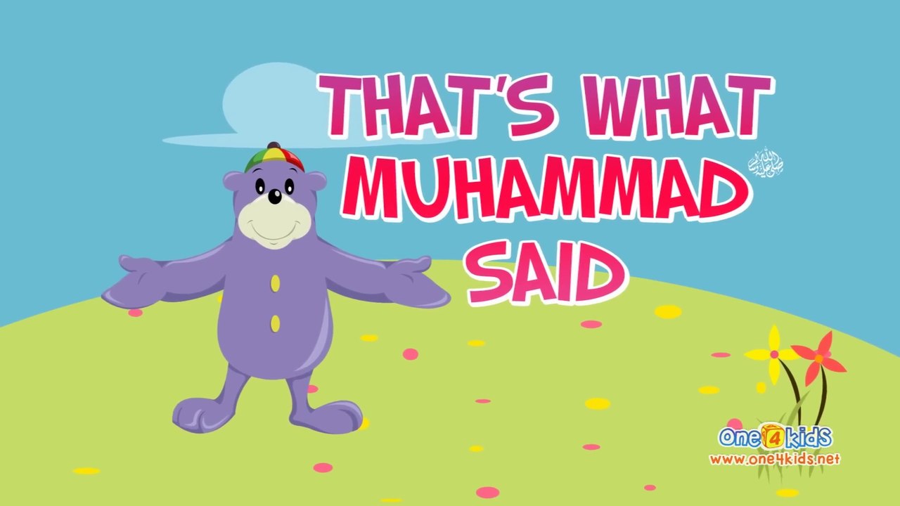Thats What Muhammad saws Said  Song for children with Zaky_1080p