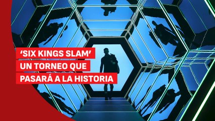 'Six Kings Slam': jugadores y fechas