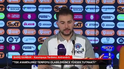 Barış Kanbak: Tek avantajımız tempoyu yüksek tutmaktı