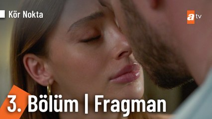 Kör Nokta 3. Bölüm Fragman | "Hayır diyemiyorum sana görmüyor musun?"