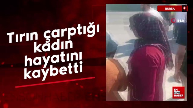 Bursa'da feci kaza: Bebeğiyle kaldırımda yürüyen anneye tır çarptı