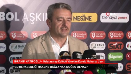 İbrahim Hatipoğlu'ndan Hakem açıklaması