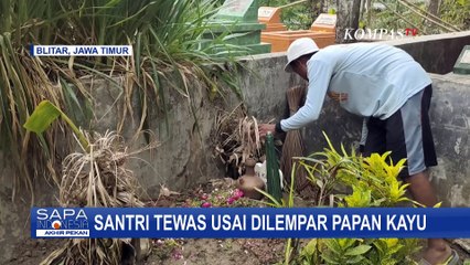Santri Tewas Usai Dilempar Papan Berpaku di Blitar, Nenek Korban: Cucu Saya Koma hingga Meninggal