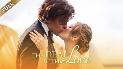 The Deal With Love (2024) - Watch the Romantic Comedy Full Movie 🎬
