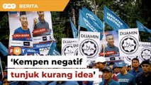 Kempen negatif bukti Bersatu kurang idea, kata penganalisis