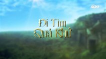 Đi tìm quá khứ Tập 16 phim Thái Lan SCTV6 lồng tiếng (Truyền thuyết thành phố bí ẩn)