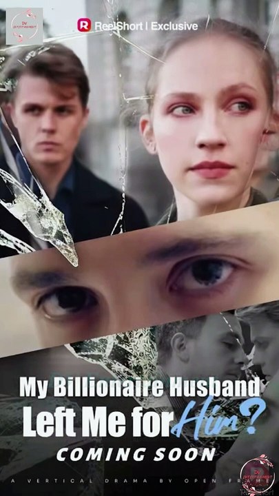 My Billionaire Husband Left Me for Him _ Full Movie