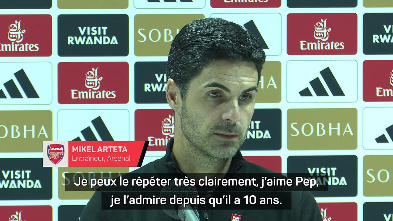 Arteta : “J’aime Pep, je n'ai jamais vu un être humain travailler aussi dur que lui”