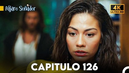 Pájaro Soñador Capítulo 126 (Doblado En Español 4K)