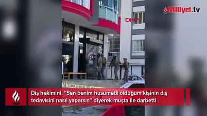 Diş hekimine muştalı dehşet! 'Husumetli olduğum kişinin tedavisini nasıl yaparsın'