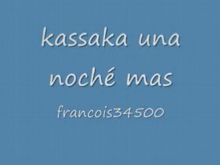 Kassaka una noché mas..gitan