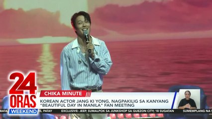 Korean actor Jang Ki Yong, nagpakilig sa kanyang "Beautiful Day in Manila" fan meeting | 24 Oras Weekend