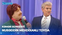 Bu Şəhərdə - Nurəddin Mehdixanlı Toyda (Baş Sponsor Referans Klinikası, KəmƏr Konserti)