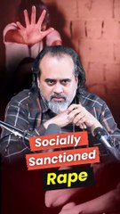 Socially Sanctioned Rape || Acharya Prashant