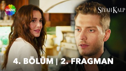 Siyah Kalp 4. Bölüm 2. Fragmanı | "Beni beklemeni istiyorum..."