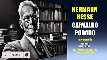 Poesia "Carvalho Podado" [Hermann Hesse]