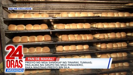 24 ORAS WEEKEND ONLINE EXCLUSIVE SEPTEMBER 29, 2024: Pan de mahal?; Tindera itinumba; atbp.