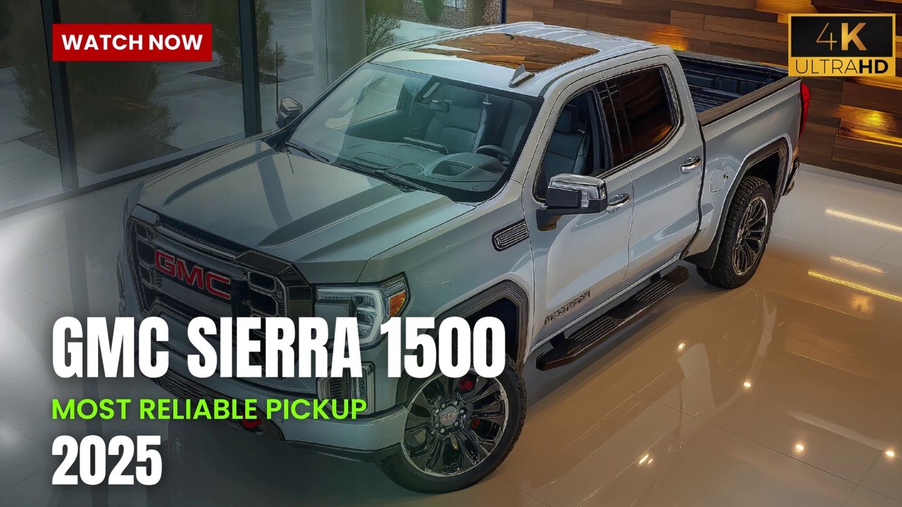 Discover the Most Reliable Pickup: 2025 GMC Sierra 1500 Unveiled!