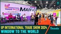 UP International Trade Show 2024: A Gateway to Global Opportunities| Oneindia