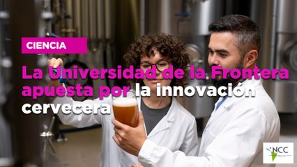 La Universidad de la Frontera apuesta por la innovación cervecera