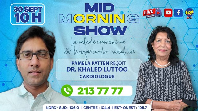 MID MORNING SHOW [ World Heart Day ] Pamela Patten reçoit Dr.Khaled Luttoo Cardiologue