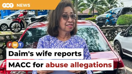 Daim’s wife reports MACC’s ‘power abuse’ following Bloomberg article