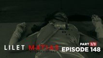 Lilet Matias, Attorney-At-Law: The crime scene at Meredith’s house! (Episode 148 - Part 1/3)
