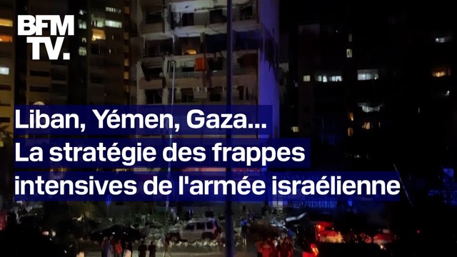 Liban, Yémen, Gaza… Comment Israël multiplie les frappes sur tous les fronts