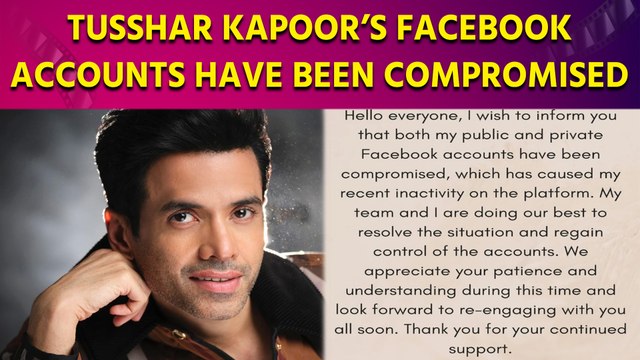 Tusshar Kapoor reveals his Facebook accounts have been compromised