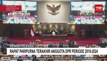 DPR Periode 2019-2024 Gelar Rapat Paripurna Terakhir Sebelum Dilantik Anggota DPR Periode Berikutnya