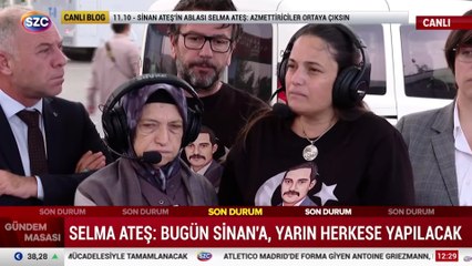 Sinan Ateş'in annesi: Adalet sağlanmazsa o kadar canlara kıyılacak ki...