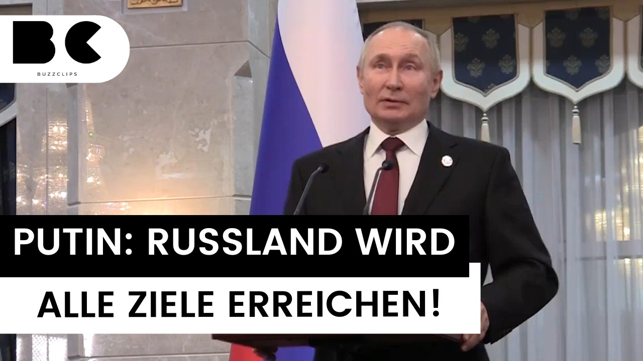 Putin entschlossen: Russland wird "alle seine Ziele" erreichen