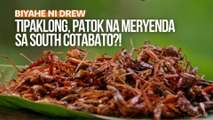 Tipaklong, patok na meryenda sa South Cotabato?! | Biyahe ni Drew