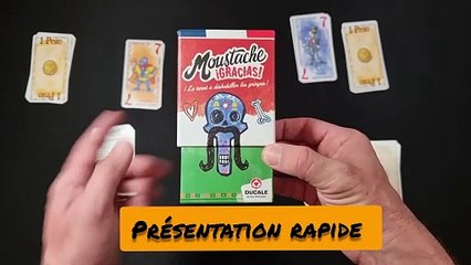 présentation rapide de MOUSTACHE GRACIAS de chez   #jeuxducale