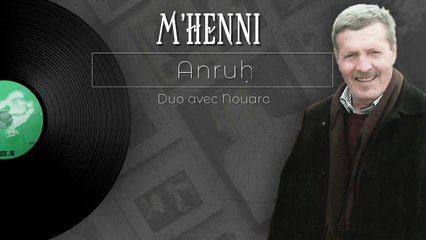 177.Anruḥ _ M'Henni Duo Nouara
