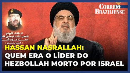 Quem era o líder do Hezbollah morto por Israel