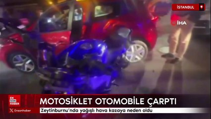 Zeytinburnu'nda yağışlı hava kazaya neden oldu