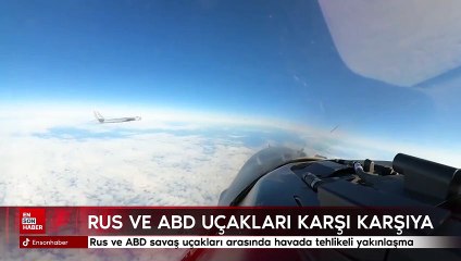 Rus ve ABD savaş uçakları arasında havada tehlikeli yakınlaşma
