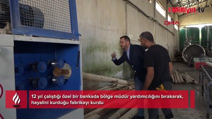 Bankacılığı bırakıp, fabrika kurdu! Siparişlere yetişemiyor: Çok araştırma yaptım