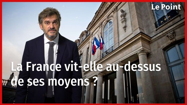 La France vit-elle au-dessus de ses moyens ?