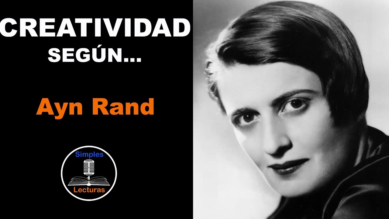 Ayn Rand · Creatividad - 47